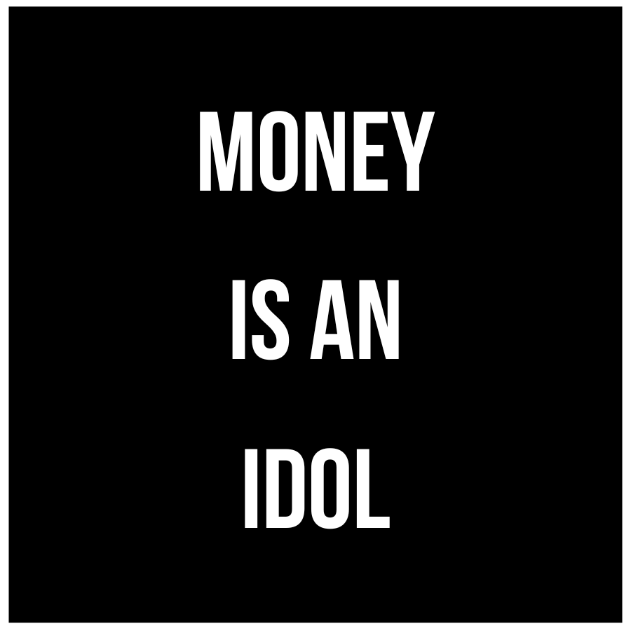 Money is an Idol Sticker (4x4")